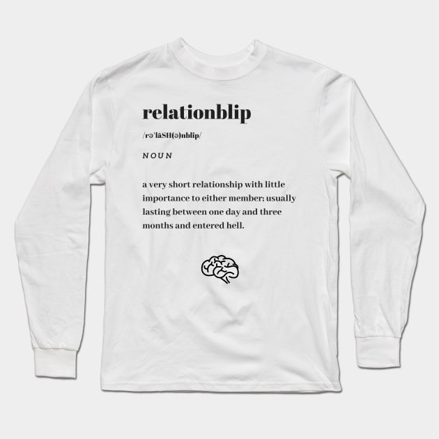 Funny Relationblip Word Definition Dictionary Long Sleeve T-Shirt by dictionaryus